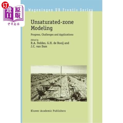 海外直订Unsaturated-Zone Modeling: Progress, Challenges and Applications 非饱和区建模:进展、挑战与应用