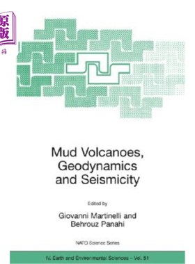 海外直订Mud Volcanoes, Geodynamics and Seismicity: Proceedings of the NATO Advanced Rese 泥火山、地球动力学和地震活动: