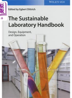 现货 可持续实验室手册设计 设备 操作 The Sustainable Laboratory Handbook Design Equipment Operation Egbert Dittr
