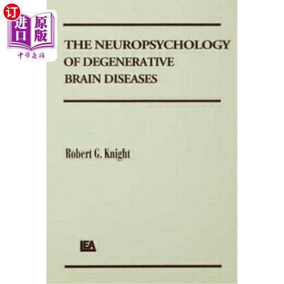 海外直订医药图书The Neuropsychology of Degenerative Brain Diseases 退行性脑疾病的神经心理学