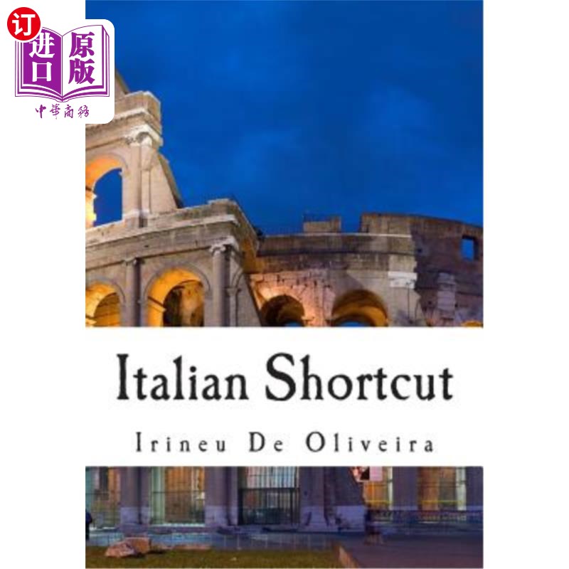 海外直订Italian Shortcut: Transfer your Knowledge from English and Speak Instant Italian 意大利捷径:从英语转移知识