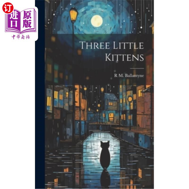 海外直订Three Little Kittens 三只小猫