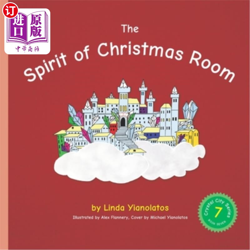 海外直订The Spirit of Christmas Room: Crystal City Series, Book 7 圣诞屋的精神:水晶城系列,第7册