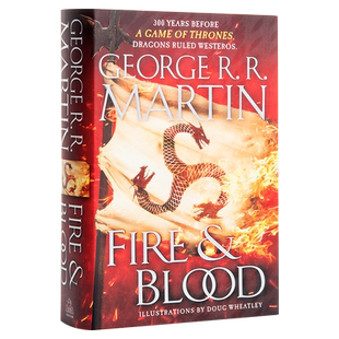 火与血精装原版 龙之家族原著小说 冰与火之歌前传 英文原版 权力的游戏Fire and Blood Game of Thrones Song 乔治马丁 中商