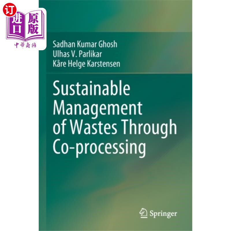 海外直订Sustainable Management of Wastes Through Co-proc... 通过协同处理实现废物的可持续管理