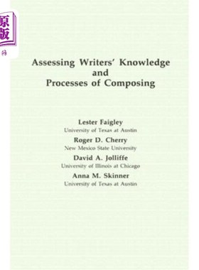 海外直订Assessing Writers' Knowledge and Processes of Composing 评价作家的知识和写作过程
