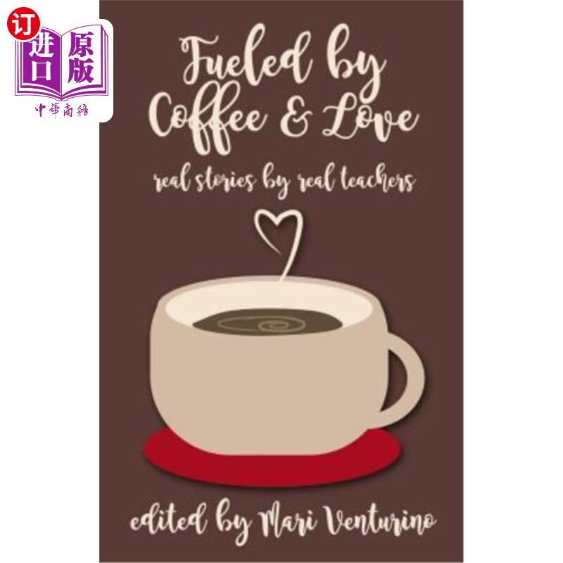 海外直订Fueled by Coffee and Love 以咖啡和爱为动力