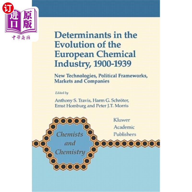 海外直订Determinants in the Evolution of the European Chemical Industry, 1900-1939: New  1900-1939年