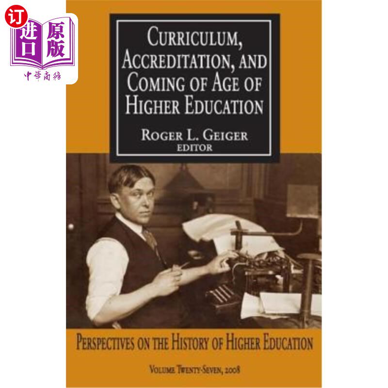 海外直订Curriculum, Accreditation and Coming of Age of Higher Education: Perspectives on 课程、认证与高等教育时代的