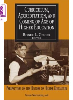 海外直订Curriculum, Accreditation and Coming of Age of Higher Education: Perspectives on 课程、认证与高等教育时代的