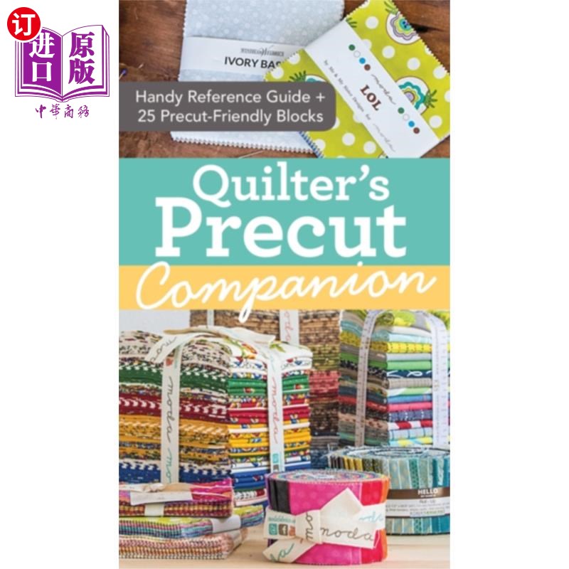 海外直订Quilter's Precut Companion Quilter's Precut Companion