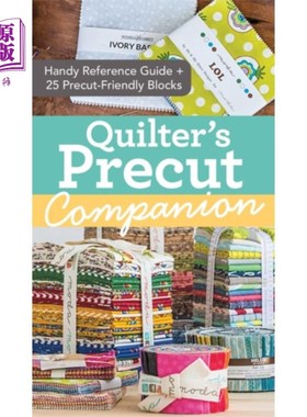 海外直订Quilter's Precut Companion Quilter's Precut Companion