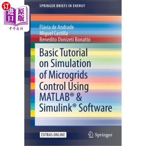 海外直订Basic Tutorial on Simulation of Microgrids Control Using Matlab(r) & Simulink(r) 使用Matlab（r