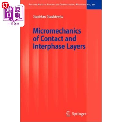 海外直订Micromechanics of Contact and Interphase Layers 接触层和相间层的微观力学
