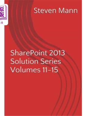 海外直订SharePoint 2013 Solution Series Volumes 11-15 SharePoint 2013解决方案系列第11-15卷
