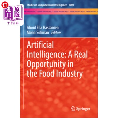 海外直订Artificial Intelligence: A Real Opportunity in the Food Industry Artificial Intelligence: A