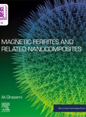 海外直订Magnetic Ferrites and Related Nanocomposites 磁性铁氧体及其纳米复合材料