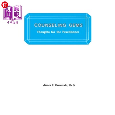 海外直订医药图书Counseling Gems: Thoughts For The Practitioner 咨询宝石:从业者的想法