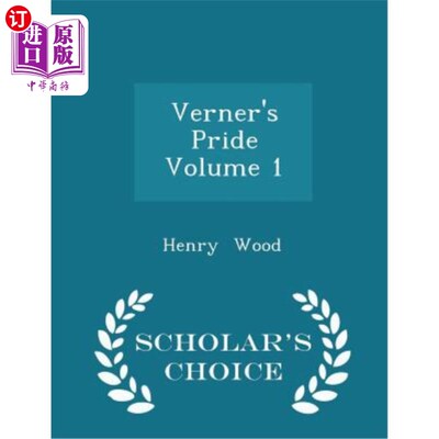 海外直订Verner's Pride Volume 1 - Scholar's Choice Edition 弗纳的骄傲卷1 -学者的选择版