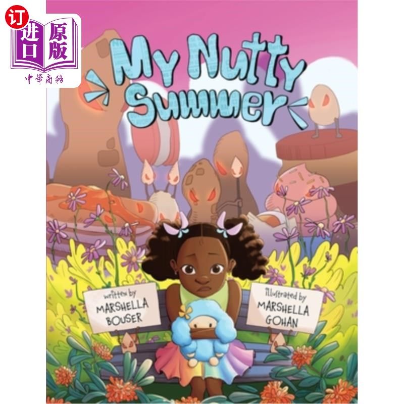 海外直订My Nutty Summer: An educational book for children and adults that emphasizes the 我的坚果夏天：儿童和成人的