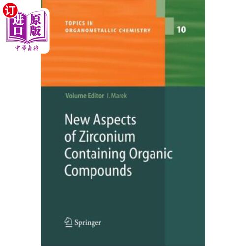 海外直订New Aspects of Zirconium Containing Organic Compounds 含锆有机化合物的新进展