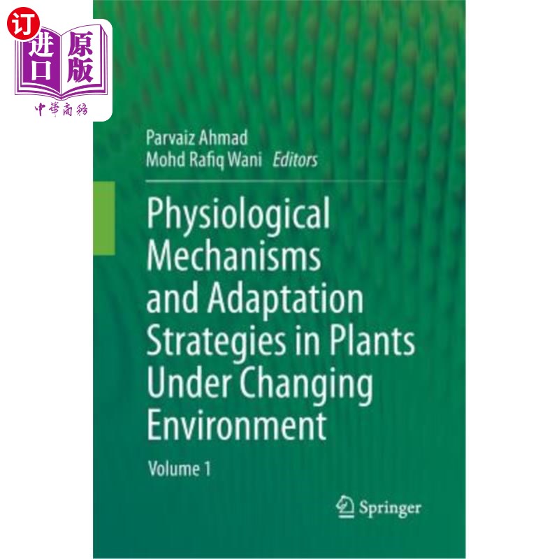海外直订Physiological Mechanisms and Adaptation Strategies in Plants Under Changing Envi 环境变化下植物的生理机制和