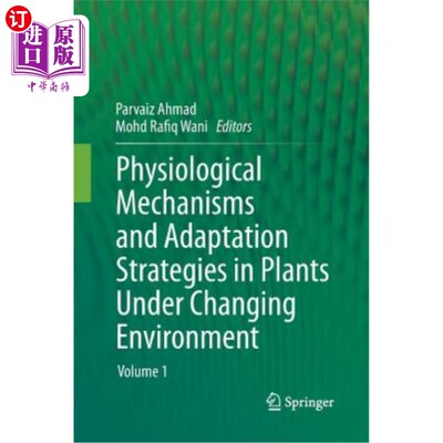 海外直订Physiological Mechanisms and Adaptation Strategies in Plants Under Changing Envi 环境变化下植物的生理机制和