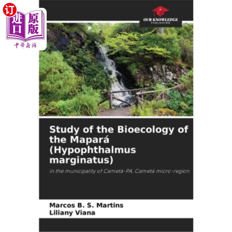 海外直订Study of the Bioecology of the Mapará (Hypophthalmus marginatus) 小眼鱼（Hypophthalmus marginat