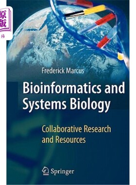 海外直订Bioinformatics and Systems Biology: Collaborative Research and Resources 生物信息学和系统生物学：合作研究和资源