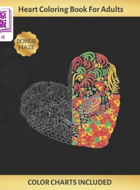 海外直订Heart Coloring Book for Adults: Art Therapy - Stress Relief - Color Charts Inclu 成人心脏着色书:艺术治疗-压