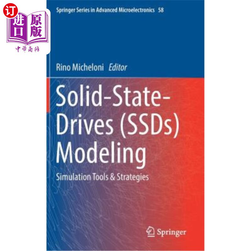 海外直订Solid-State-Drives (Ssds) Modeling: Simulation Tools & Strategies 固态驱动器（SSD）建模：仿真工具和策略
