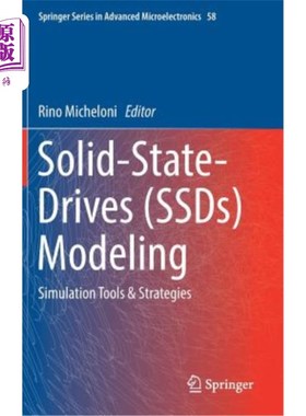 海外直订Solid-State-Drives (Ssds) Modeling: Simulation Tools & Strategies 固态驱动器（SSD）建模：仿真工具和策略