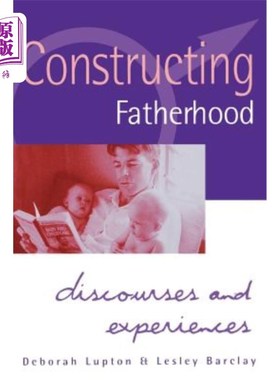 海外直订Constructing Fatherhood: Discourses and Experiences 构建父权：话语与经验