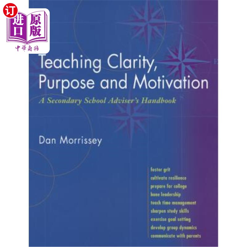 海外直订Teaching Clarity, Purpose and Motivation: A Secondary School Adviser's Handbook 教学清晰、目的与动机:中学辅