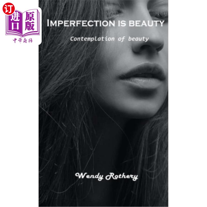 海外直订Imperfection is beauty: Contemplation of beauty 不完美就是美:对美的沉思