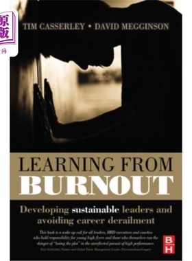 海外直订Learning from Burnout: Developing Sustainable Leaders and Avoiding Career Derail 从倦怠中学习:培养可持续发