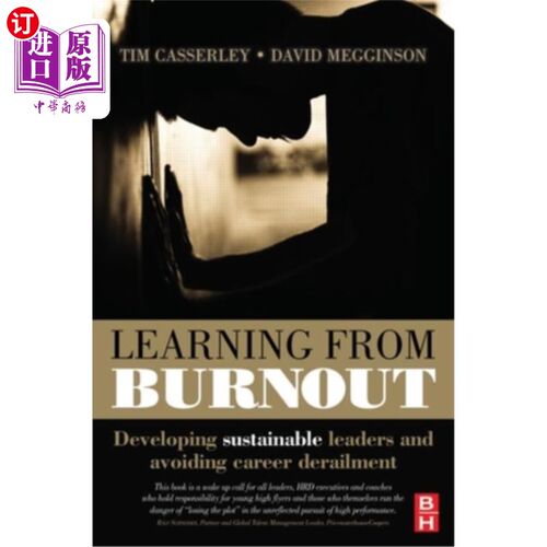 海外直订Learning from Burnout: Developing Sustainable Leaders and Avoiding Career Derail 从倦怠中学习:培养可持续发
