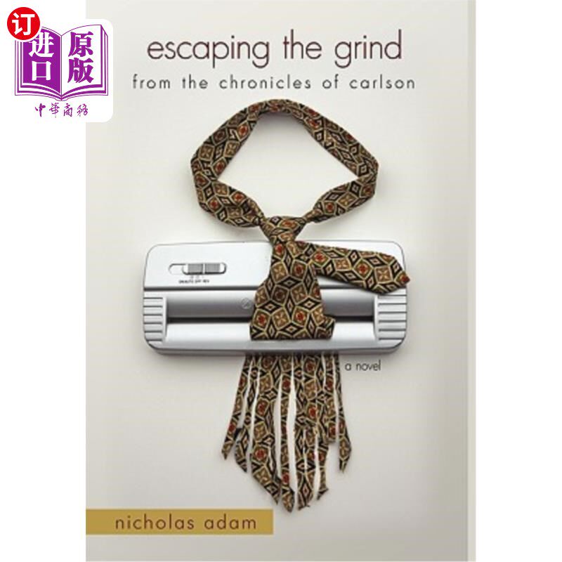 海外直订Escaping the Grind: From the Chronicles of Carlson 逃离苦差事:从卡尔森编年史