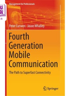 海外直订Fourth Generation Mobile Communication: The Path to Superfast Connectivity 第四代移动通信：超高速连接之路