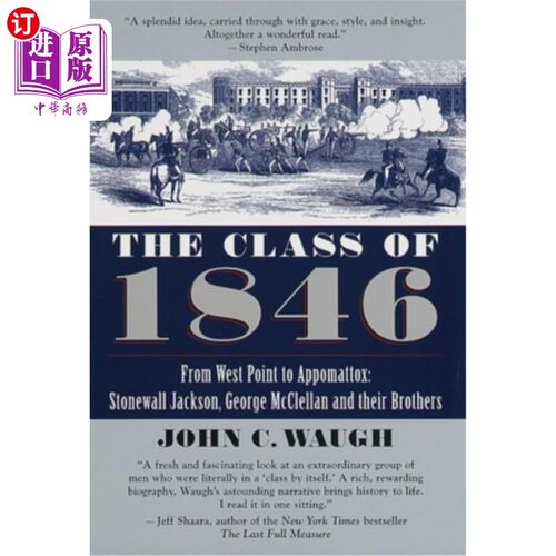 海外直订The Class of 1846: From West Point to Appomattox: Stonewall Jackson, George McCl 1846届毕业生：从西点军校到