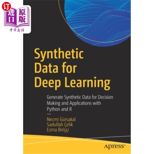 海外直订Synthetic Data for Deep Learning: Generate Synthetic Data for Decision Making an 深度学习的合成数据:使用Pyt