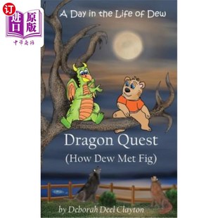 露珠生命中 Life 海外直订A Dragon Fig 一天：龙之旅 Met the How Quest 露珠如何与无花果相遇 Dew Day