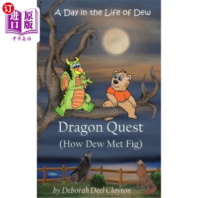 海外直订A Day in the Life of Dew: Dragon Quest (How Dew Met Fig) 露珠生命中的一天：龙之旅（露珠如何与无花果相遇）