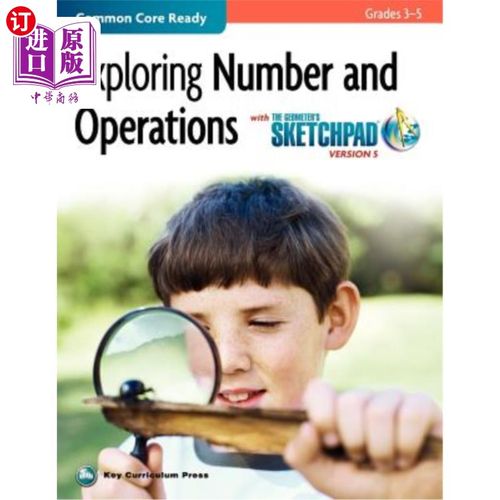 海外直订The Geometer's Sketchpad, Grades 3-5, Exploring Number and Operations 几何画板，3-5年级，探索数字和操作
