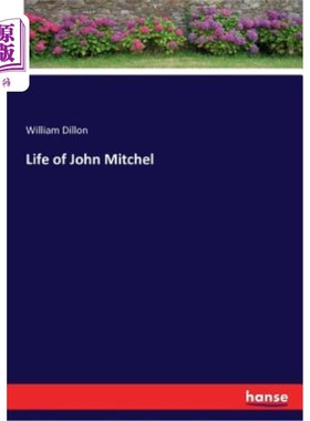 海外直订Life of John Mitchel 约翰·米切尔的一生