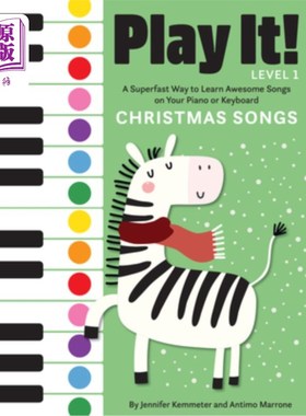 海外直订Play It! Christmas Songs: A Superfast Way to Learn Awesome Songs on Your Piano o 玩它!圣诞歌曲:在钢琴或键盘