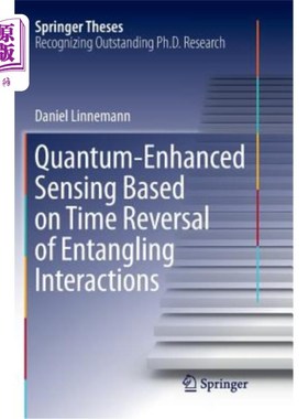 海外直订Quantum‐enhanced Sensing Based on Time Reversal of Entangling Interactions 基于缠绕相互作用时间反转的