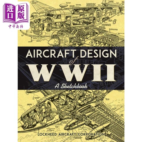 Aircraft Design of WWII: A Sketchbook 进口艺术 第二次世界大战的飞机设计：素描本【中商原版】