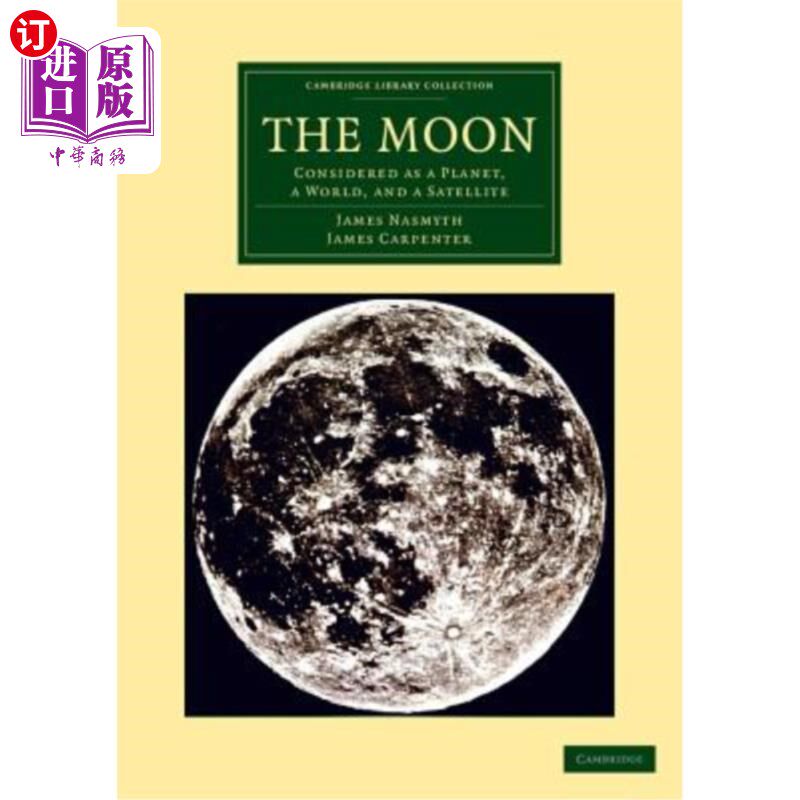 海外直订The Moon: Considered as a Planet, a World, and a Satellite 月球：被认为是一颗行星、一个世界和一颗卫星