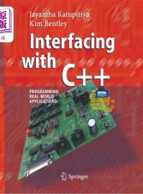 海外直订Interfacing with C++: Programming Real-World Applications 与C++接口：编程现实世界应用